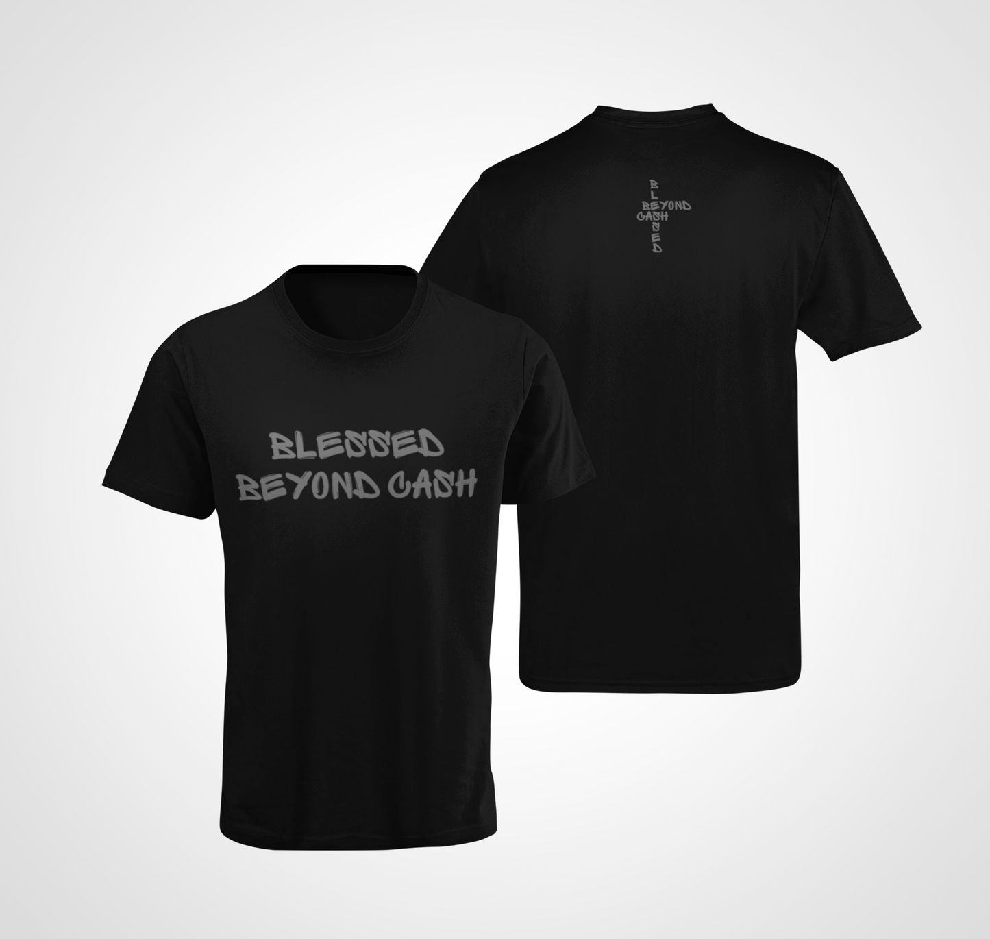 OG Blessed Beyond Cash T Shirt