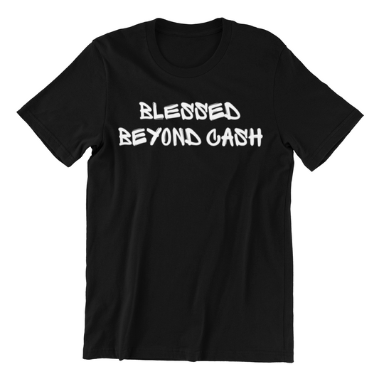 OG Blessed Beyond Cash T Shirt